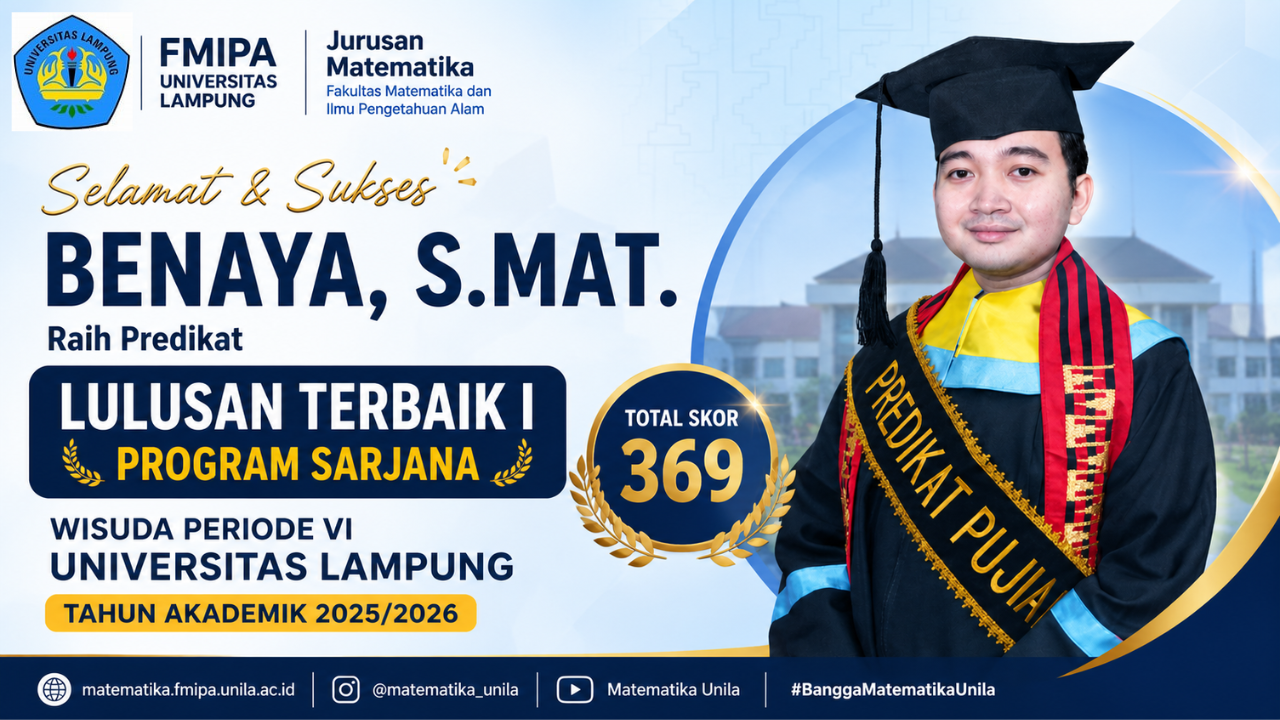 Gambar berita: Benaya, S.Mat. Raih Predikat Lulusan Terbaik I Program Sarjana pada Wisuda Periode VI Universitas Lampung 2026